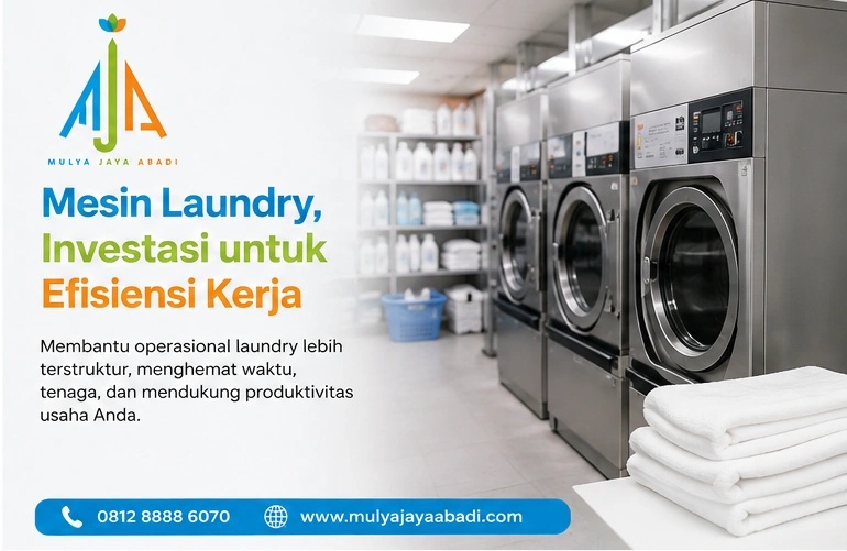 kegunaan mesin laundry; efisiensi kerja; hasil cucian,Apa fungsi mesin laundry dalam proses pencucian?; sistem mesin laundry