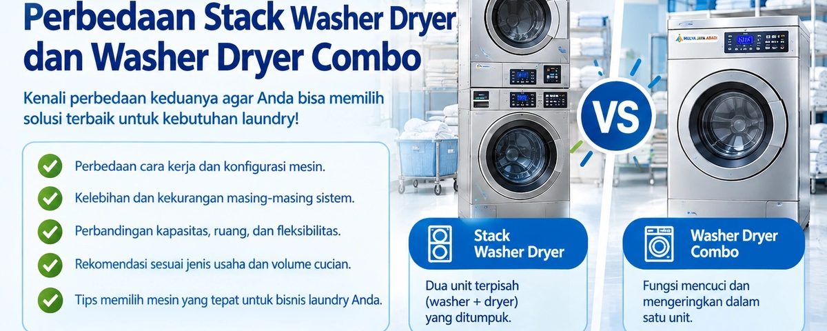 Perbedaan Stack Washer Dryer dan Washer Dryer Combo