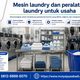 Mesin laundry dan peralatan laundry untuk usaha